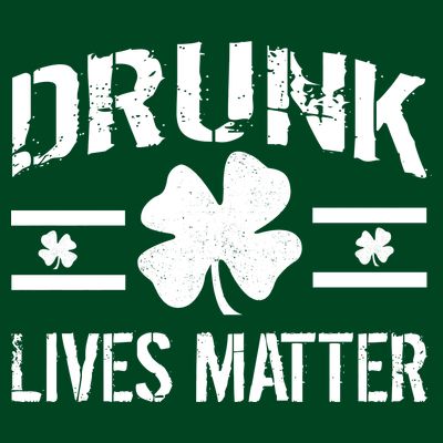 Drunk Lives Matter T-Shirt