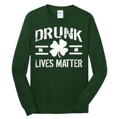 Drunk Lives Matter Tall Long Sleeve T-Shirt