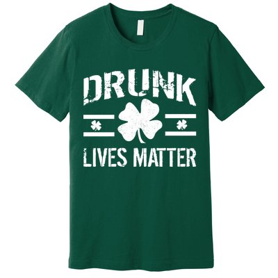 Drunk Lives Matter Premium T-Shirt