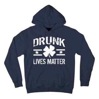 Drunk Lives Matter Tall Hoodie