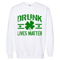 Drunk Lives Matter Garment-Dyed Sweatshirt
