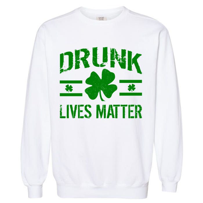 Drunk Lives Matter Garment-Dyed Sweatshirt
