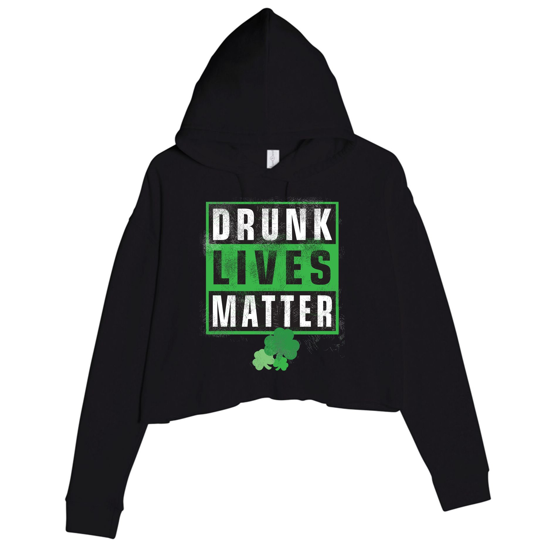 Drunk Lives Matter Clover Crop Fleece Hoodie