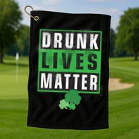 Drunk Lives Matter Clover Golf Towel