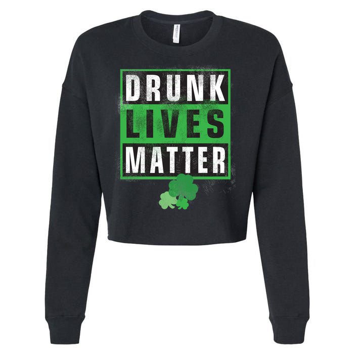 Drunk Lives Matter Clover Cropped Pullover Crew