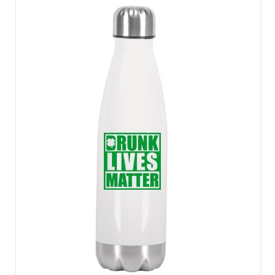 Drunk Lives Matter St. Patrick's Day Funny Saint Pattys Stainless Steel Insulated Water Bottle