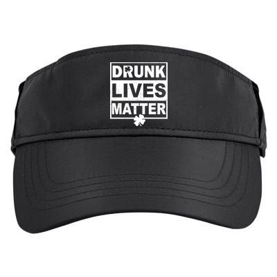 Drunk Lives Matter St Patrick's Day Adult Drive Performance Visor