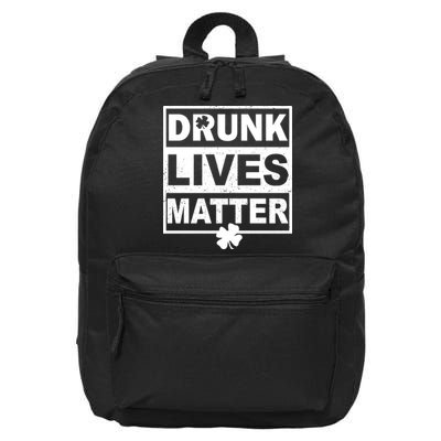 Drunk Lives Matter St Patrick's Day 16 in Basic Backpack