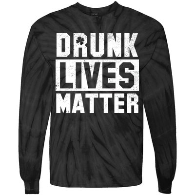Drunk Lives Matter Vintage Irish Clover Tie-Dye Long Sleeve Shirt