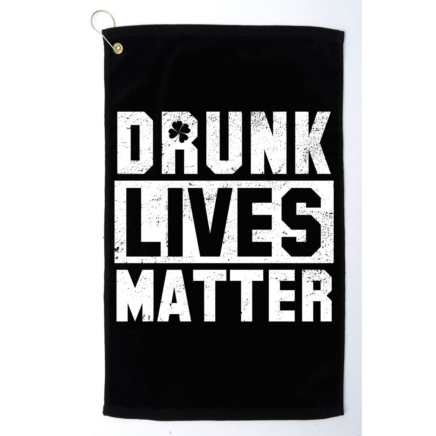 Drunk Lives Matter Vintage Irish Clover Golf Towel