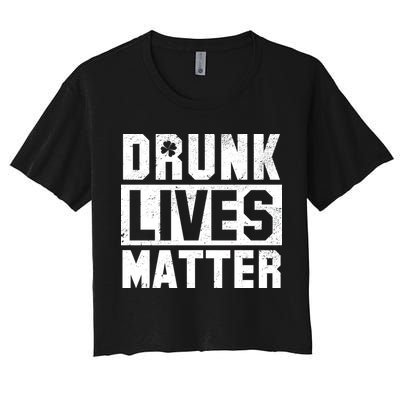 Drunk Lives Matter Vintage Irish Clover Crop Top