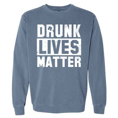 Drunk Lives Matter Vintage Irish Clover Garment-Dyed Sweatshirt