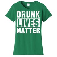 Drunk Lives Matter Vintage Irish Clover Women's T-Shirt