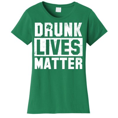 Drunk Lives Matter Vintage Irish Clover Women's T-Shirt