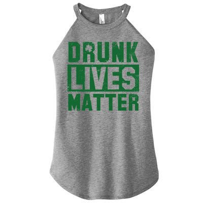 Drunk Lives Matter Vintage Irish Clover Women's Perfect Tri Rocker Tank