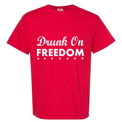 Drunk On Freedom Garment-Dyed Heavyweight T-Shirt