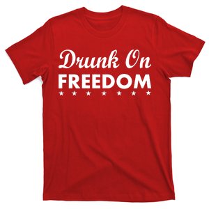 Drunk On Freedom T-Shirt