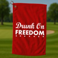 Drunk On Freedom Golf Towel
