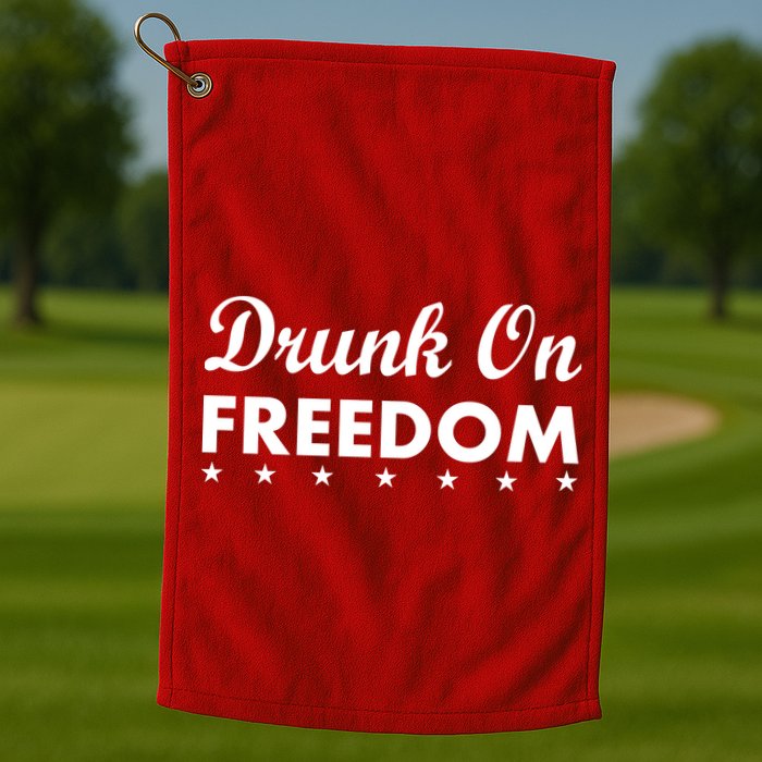 Drunk On Freedom Golf Towel