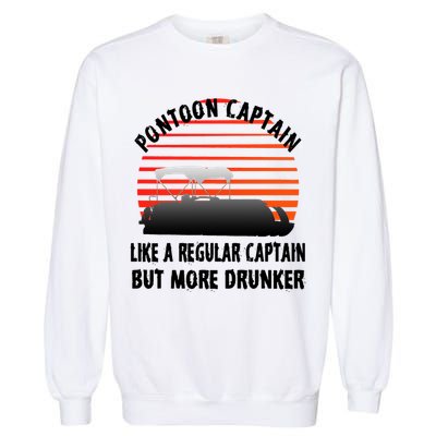 Drunk Pontoon Captain Funny Garment-Dyed Sweatshirt