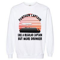 Drunk Pontoon Captain Funny Garment-Dyed Sweatshirt