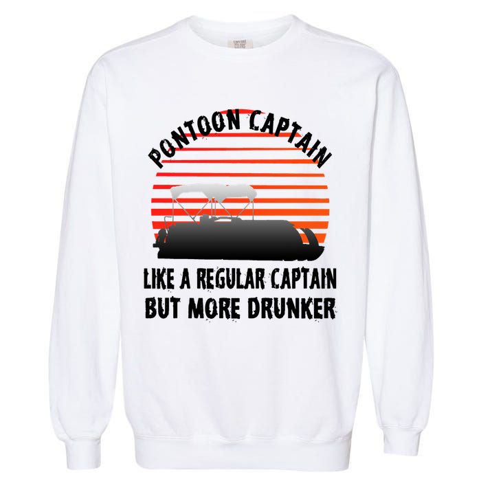 Drunk Pontoon Captain Funny Garment-Dyed Sweatshirt