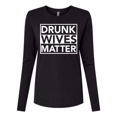 Drunk Wives Matter Womens Cotton Relaxed Long Sleeve T-Shirt