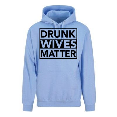 Drunk Wives Matter Unisex Surf Hoodie