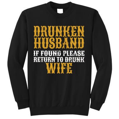 Drunken Husband If Found Return To Drunk Wife Sweatshirt