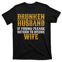 Drunken Husband If Found Return To Drunk Wife T-Shirt