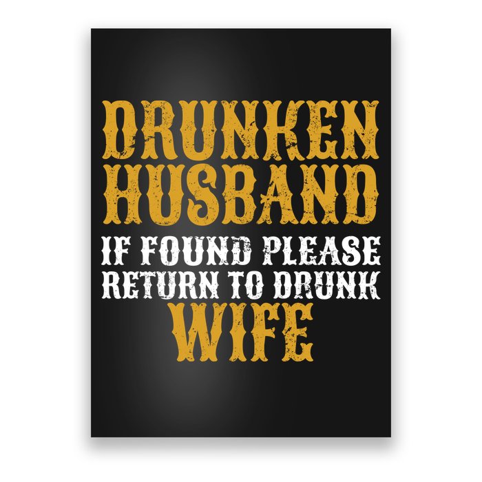 Drunken Husband If Found Return To Drunk Wife Poster