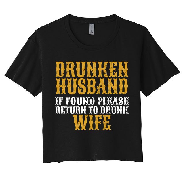 Drunken Husband If Found Return To Drunk Wife Crop Top