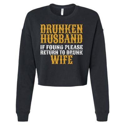 Drunken Husband If Found Return To Drunk Wife Cropped Pullover Crew