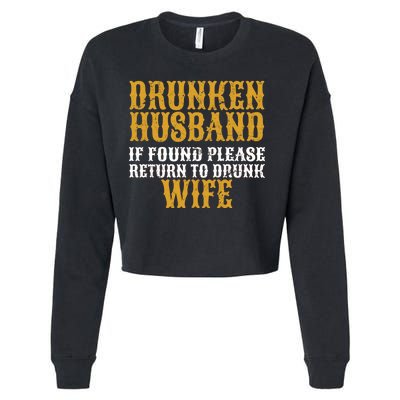 Drunken Husband If Found Return To Drunk Wife Cropped Pullover Crew