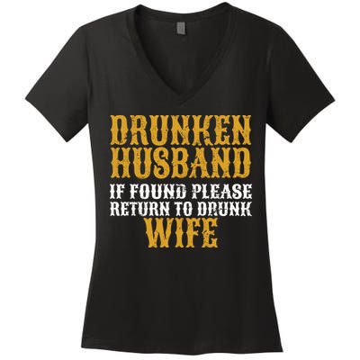 Drunken Husband If Found Return To Drunk Wife Women's V-Neck T-Shirt