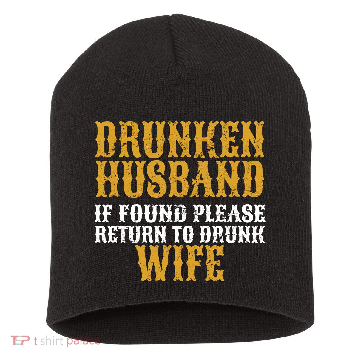 Drunken Husband If Found Return To Drunk Wife Short Acrylic Beanie