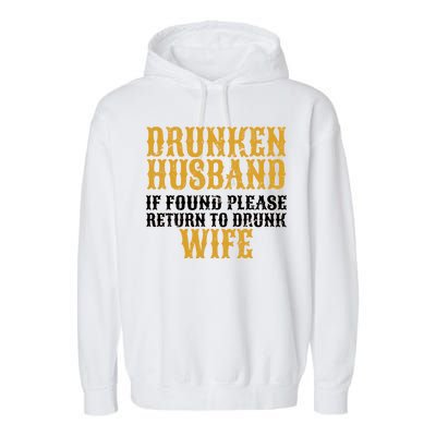 Drunken Husband If Found Return To Drunk Wife Garment-Dyed Fleece Hoodie