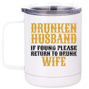 Drunken Husband If Found Return To Drunk Wife 12 oz Stainless Steel Tumbler Cup