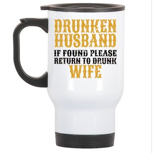 Drunken Husband If Found Return To Drunk Wife Stainless Steel Travel Mug