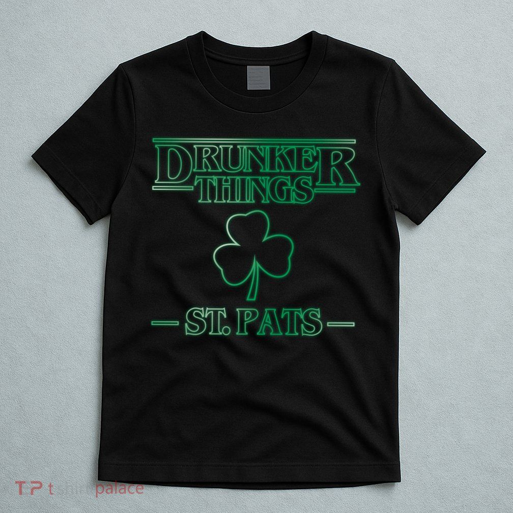 Drunker Things St. Patrick's Day T-Shirt