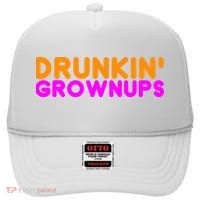 Drunkin Grownups Funny Drinking High Crown Mesh Back Trucker Hat