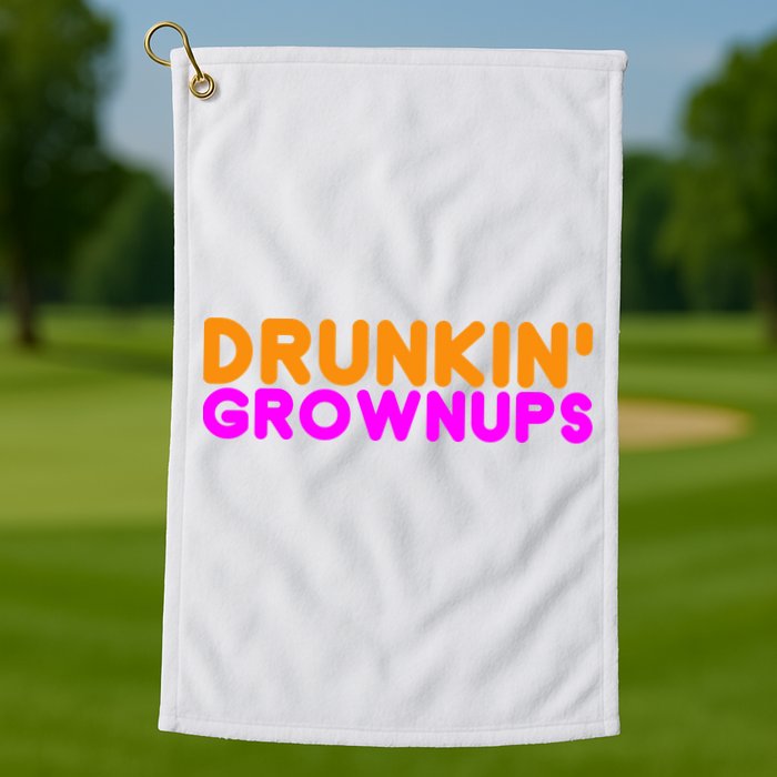 Drunkin Grownups Funny Drinking Golf Towel