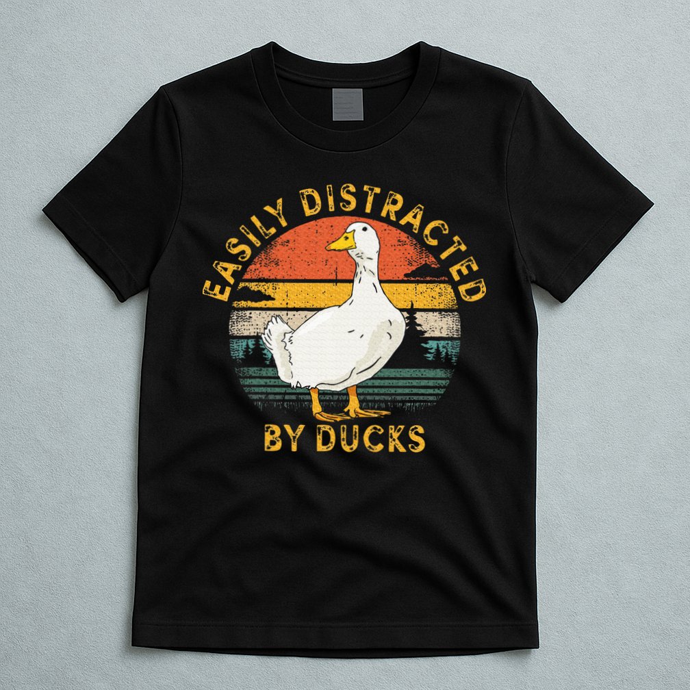 Duck Retro Vintage Easily Distracted By Ducks T-Shirt