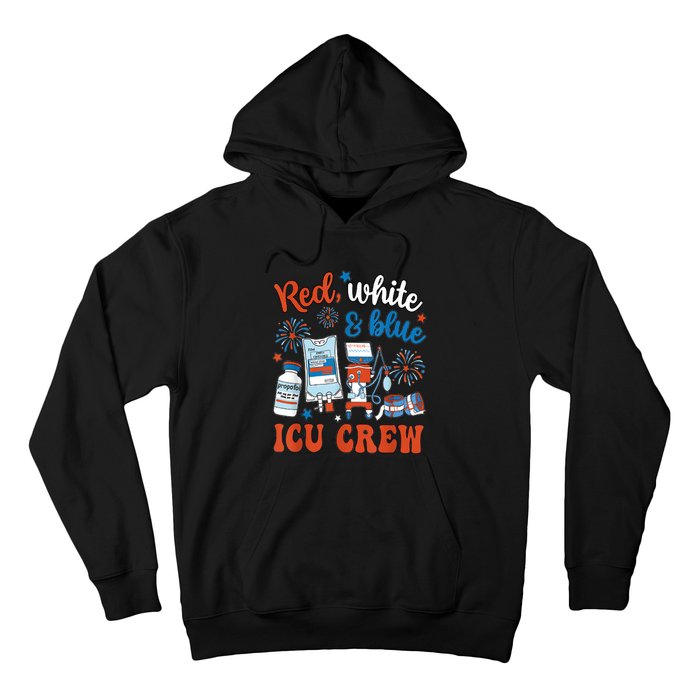 Day Red White Blue Icu Crew Icu Nurse 4th July Independence Gift Hoodie