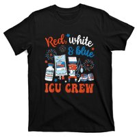 Day Red White Blue Icu Crew Icu Nurse 4th July Independence Gift T-Shirt