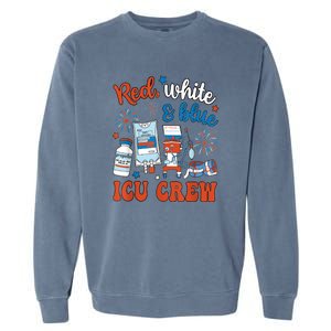 Day Red White Blue Icu Crew Icu Nurse 4th July Independence Gift Garment-Dyed Sweatshirt