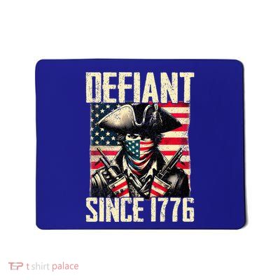 Defiant Since 1776 Mousepad