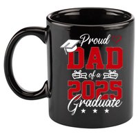 Dad Senior 2025 Proud Dad Of A Class Of 2025 Graduate 11oz C Handle Ceramic Mug