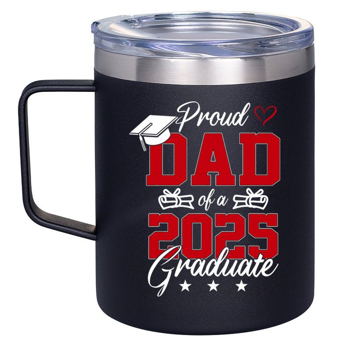 Dad Senior 2025 Proud Dad Of A Class Of 2025 Graduate 12oz Stainless Steel Coffee Mug