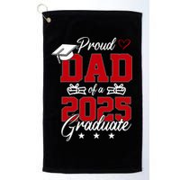 Dad Senior 2025 Proud Dad Of A Class Of 2025 Graduate Golf Towel